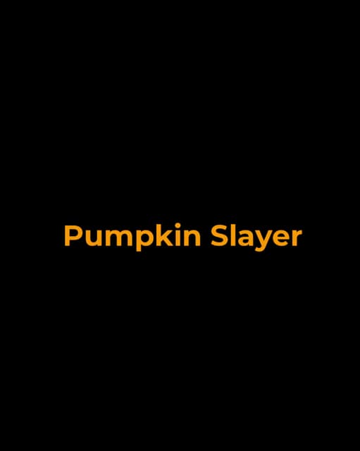 Pumpkin Slayer preview
